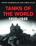 Cover of Tanks of the World 1915-45 by Peter Chamberlain Chris Ellis 0304361410