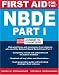 FIRST AID FOR THE NBDE PART 1 2/E (FIRST AID Specialty Boards) (Pt. 1)