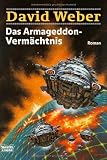 Das Armageddon-Verm&auml;chtnis - David Weber