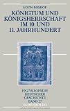 Produkt-Bild: K&ouml;nigtum und K&ouml;nigsherrschaft im 10. und 11. Jahrhundert