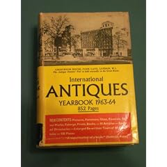 International Antiques Yearbook Encyclopaedia and Directory 1963-1964 by Donald Cowie