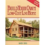 build your own low cost log home garden way publishing classic