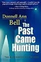 The Past Came Hunting