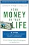 Your Money or Your Life: 9 Steps to Transforming Your Relationship with Money and Achieving Financial Independence: Revised and Updated for the 21st Century