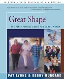 Great Shape: The First Fitness Guide For Large Women
