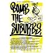 Bomb the Suburbs: Graffiti, Race, Freight-Hopping and the Search for Hip-Hop's Moral Center
