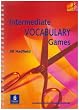 Intermediate Vocabulary Games (Photocopiable ELT Games and Activities Series)