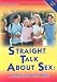 Straight Talk about Sex: A Seminar for Young Adults