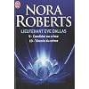 Lieutenant Eve Dallas : Tome 9, Candidat au crime ; Tome 10, T�moin du crime