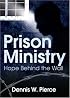 Prison Ministry: Hope Behind the Wall (Haworth Series in Chaplaincy) (Haworth Series in Chaplaincy)