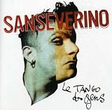 Revue Sanseverino  / Le Tango des gens
