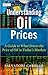 Understanding Oil Prices: A Guide to What Drives the Price of Oil in Today's Markets (The Wiley Finance Series)