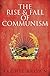 The Rise and Fall of Communism
