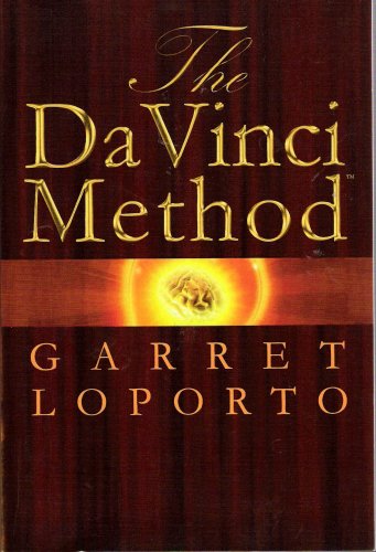 The Da Vinci Method - Set Your Genious on Fire; And Come Alive!