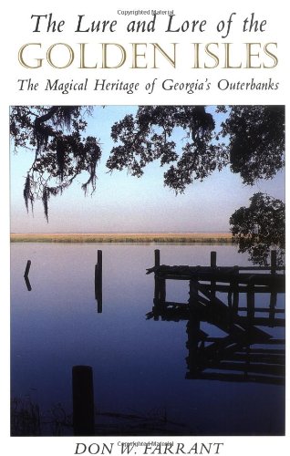 Cover image : The Lure and Lore of the Golden Isles: The Magical Heritage of Georgia's Outerbanks