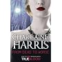 From Dead to Worse: A True Blood Novel