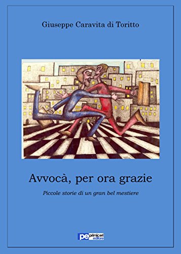 Avvocà, per ora grazie (Italian Edition)
