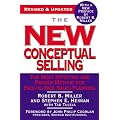 The New Conceptual Selling: The Most Effective and Proven Method for Face-to-Face Sales Planning