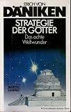 Strategie der G�tter. Das achte Weltwunder - Erich von D�niken