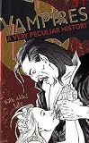 Vampires, A Very Peculiar History (Cherished Library)