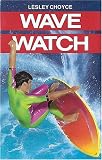 Wave Watch (Lesley Choyce Kids/YA Novels)