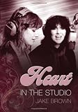 Heart: In the Studio