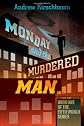 Monday and the Murdered Man: A Tale of the 5th World