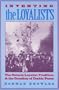 Inventing the Loyalists: The Ontario Loyalist Tradition and the Creation of Usable Pasts