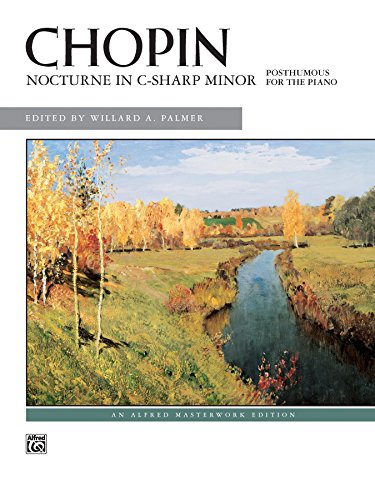 Nocturne in C-Sharp minor (Posth.): Early Advanced Piano Solo (Alfred Masterwork Edition)