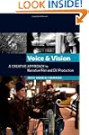 Voice and Vision:  A Creative Approac...