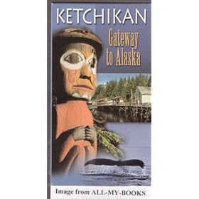 Ketchikan: Gateway to Alaska