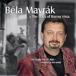Mavrak, Bela - Un Soplo En El Aire (A Breeze In The Wind)