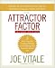 The Attractor Factor: 5 Easy Steps for Creating Wealth (or Anything Else) From the Inside Out