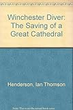 The Winchester diver : the saving of a great cathedral