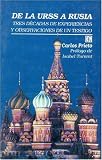 De la URSS a Rusia: Tres decadas de experiencias y observaciones de un testigo (Vida y pensamiento de Mexico)