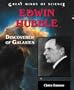 Edwin Hubble: Discoverer of Galaxies (Great Minds of Science)