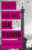 Tooth And Nail: An Inspector Rebus novel: 3