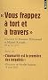 Vous frappez � tort et � travers : Suivi de l'ins�curit� est la premi�re des in�galit�s