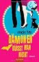 D�monen k�sst man nicht: Roman