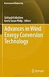 Advances in Wind Energy Conversion Technology (Environmental Science and Engineering / Environmental Engineering)