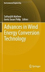 Advances in Wind Energy Conversion Technology (Environmental Science and Engineering / Environmental Engineering)