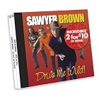 Drive Me Wild Six Days on the Road by Sawyer Brown
