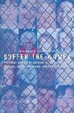 Suffer The Women: Personal stories of courage in the battle with disease, abuse, prejudice, and family upheaval