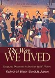 The Way We Lived: Essays and Documents in American Social History, Volume II: 1865 - Present (Way We Lived Vol 2)