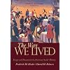 The Way We Lived: Essays and Documents in American Social History, Volume II: 1865 - Present (Way We Lived Vol 2)