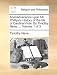 Animadversions Upon Mr. Phillips's History of the Life of Cardinal Pole. by Timothy Neve, ... Volume 1 of 3