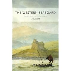 The Western Seaboard: An Illustrated Architectural Guide (RIAS Series of Illustrated Architectural Guides to Scotland)