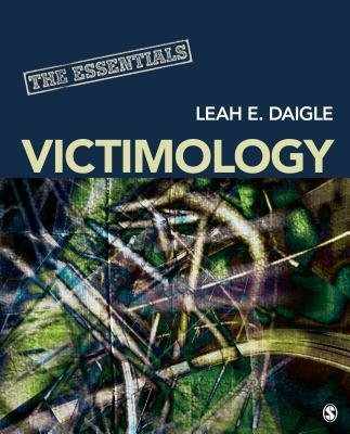 [(Victimology: The Essentials)] [Author: Leah E. Daigle] published on (February, 2013)