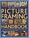 The Practical Picture-framing Handbook