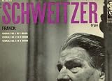 Schweitzer, Albert, Organ: Franck: Chorale No 1 in E Major; No 2 in B Major; No 3 in A Minor ( Vinyl Lp ) ( Vinyl ) - B000P54G2S